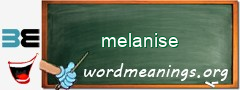 WordMeaning blackboard for melanise